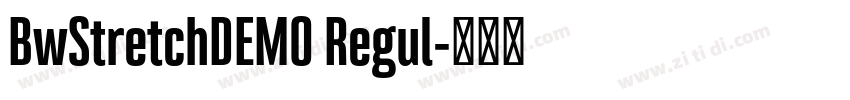 BwStretchDEMO Regul字体转换